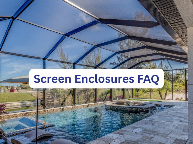screen enclosures FAQ